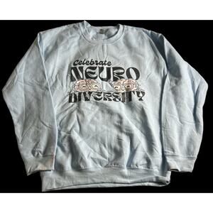 Celebrate Neurodiversity‎ Blue Crewneck Sweatshirt Size Medium